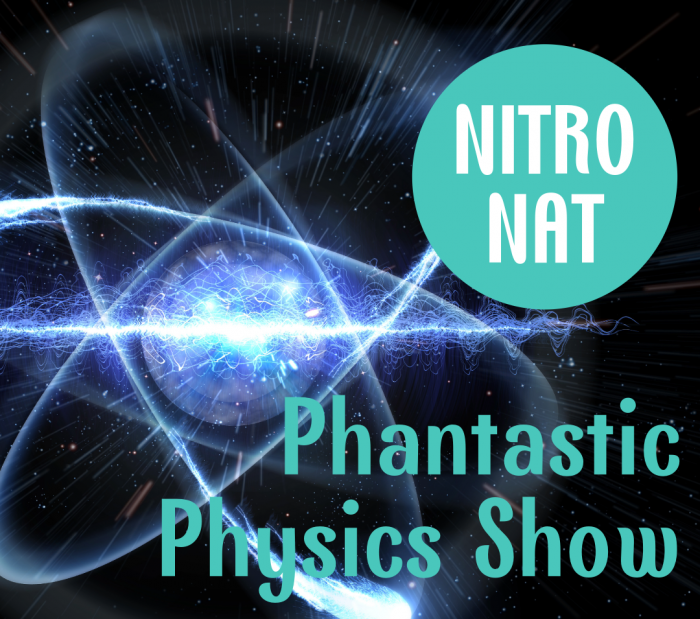 Image for Nitro Nat - Phantastic Physics Show (Age 3+)